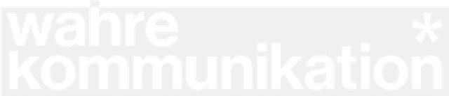 wahre kommunikation